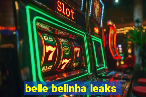 belle belinha leaks